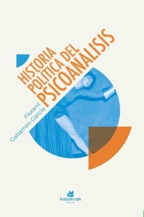 HISTORIA POLÍTICA DEL PSICOANÁLISIS (Nuevo)
