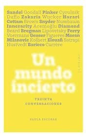 UN MUNDO INCIERTO: TREINTA CONVERSACIONES (Nuevo)
