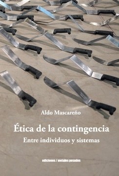 ETICA DE LA CONTINGENCIA