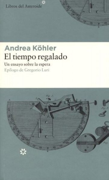 EL TIEMPO REGALADO