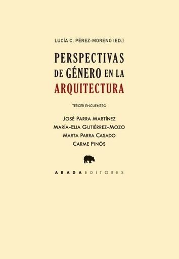 PERSPECTIVAS DE GÉNERO EN LA ARQUITECTURA. TERCER ENCUENTRO (Nuevo)