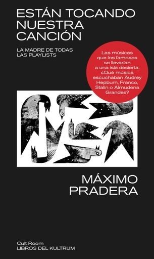 ESTÁN TOCANDO NUESTRA CANCIÓN - LA MADRE DE TODAS LAS PLAYLISTS