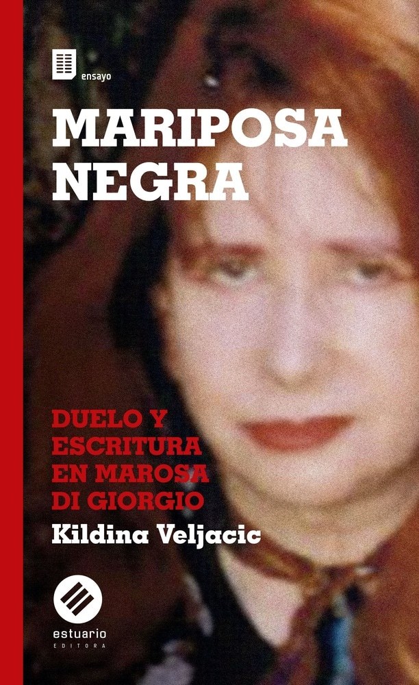 MARIPOSA NEGRA - DUELO Y ESCRITURA EN MAROSA DI GIORGIO