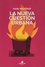 NUEVA CUESTIÓN URBANA, LA (Nuevo)