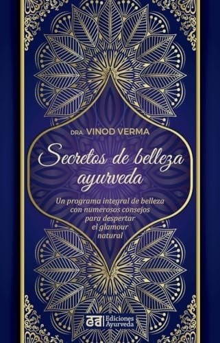 SECRETOS DE BELLEZA AYURVEDA (Nuevo)