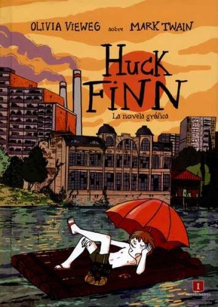 HUCK FINN. LA NOVELA GRÁFICA (Nuevo)