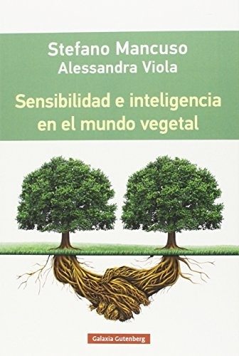 SENSIBILIDAD E INTELIGENCIA EN EL MUNDO VEGETAL