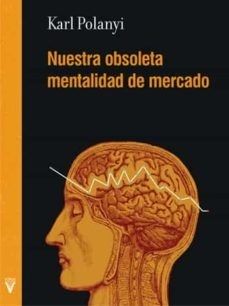 NUESTRO OBSOLETA MENTALIDAD DE MERCADO