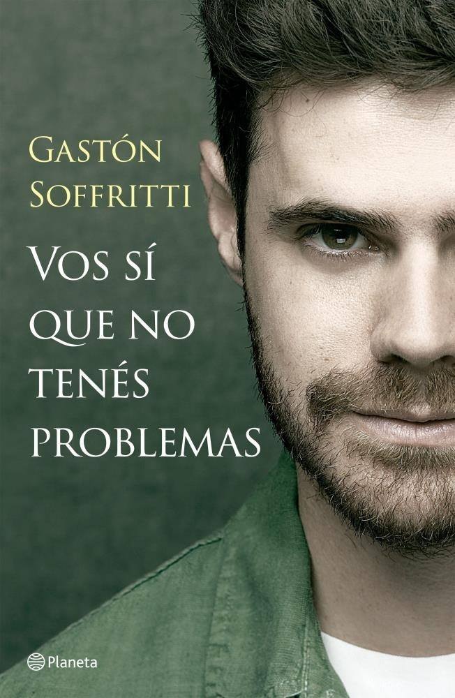 VOS SÍ QUE NO TENÉS PROBLEMAS