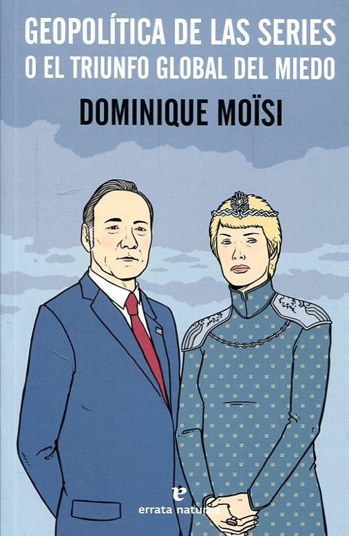 GEOPOLITICA DE LAS SERIES O EL TRIUNFO GLOBAL DEL MIEDO