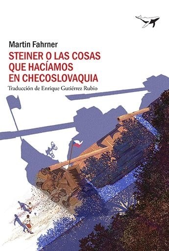 STEINER O LAS COSAS QUE HACIAMOS EN CHECOSLOVAQUIA