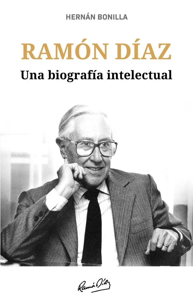 RAMÓN DÍAZ UNA BIOGRAFÍA INTELECTUAL