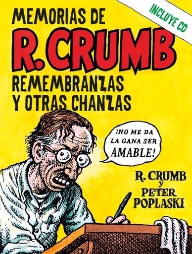 MEMORIAS DE R.CRUMB REMEMBRANZAS Y OTRAS CHANZAS