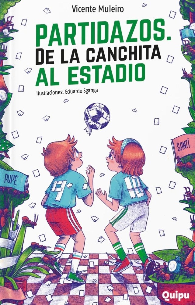 PARTIDAZOS. DE LA CANCHITA AL ESTADIO