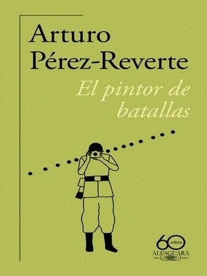 PINTOR DE BATALLAS, EL (60 ANIVERSARIO)