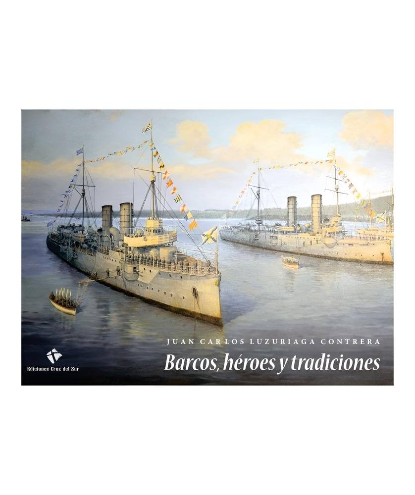 BARCOS, HEROES Y TRADICIONES
