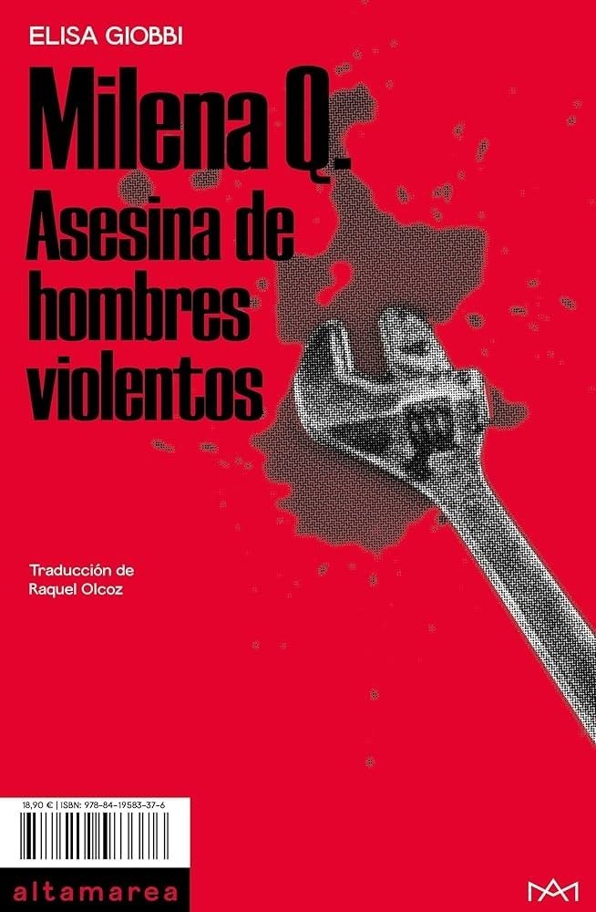 MILENA Q ASESINA DE HOMBRES VIOLENTOS