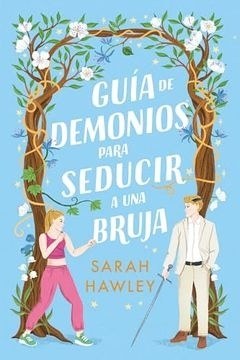 GUIA DE DEMONIOS PARA SEDUCIR A UNA BRUJA