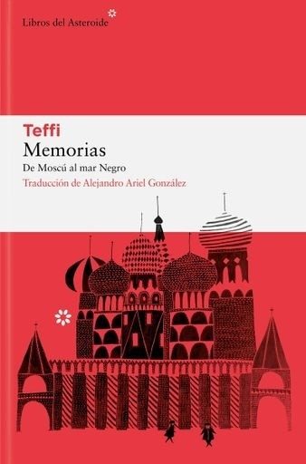 MEMORIAS. DE MOSCU AL MAR NEGRO