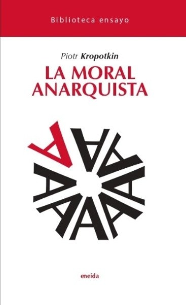 MORAL ANARQUISTA, LA (Nuevo)