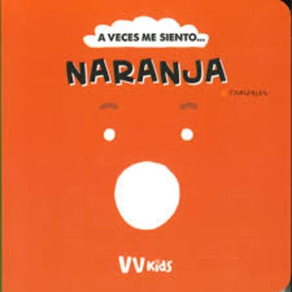 A VECES ME SIENTO... NARANJA