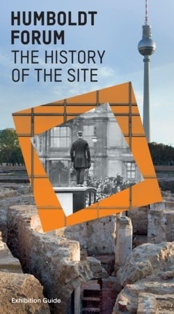 HUMBOLDT FORUM HIST OF THE SITE