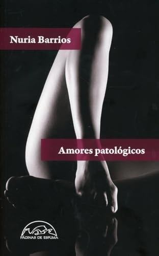 AMORES PATOLOGICOS