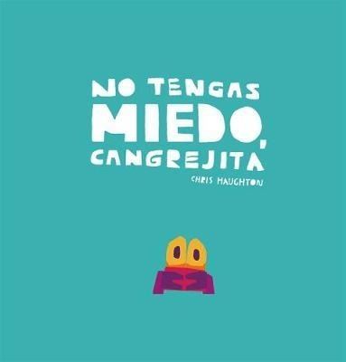NO TENGAS MIEDO, CANGREJITA (Nuevo)