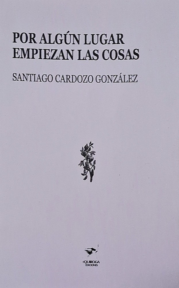 POR ALGUN LUGAR EMPIEZAN LAS COSAS