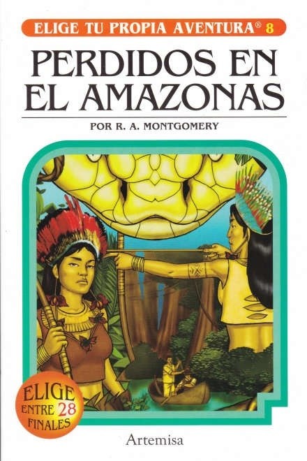 PERDIDOS EN EL AMAZONAS.ELIGE TU PROPIA AVENTURA 8 - MONTGOMERY, R.A.