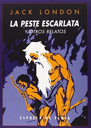 PESTE ESCARLATA Y OTROS RELATOS LA