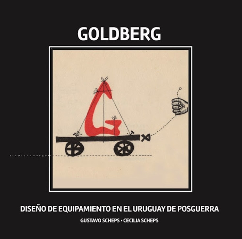 GOLDBERG - DISEÑO DE EQUIPAMIENTO EN EL URUGUAY DE POSGUERRA