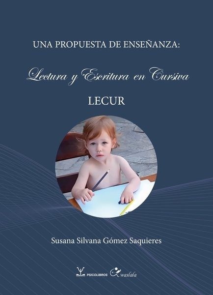 PROPUESTA DE ENSEÑANZA. LECTURA Y ESCRITURA EN CURSIVA