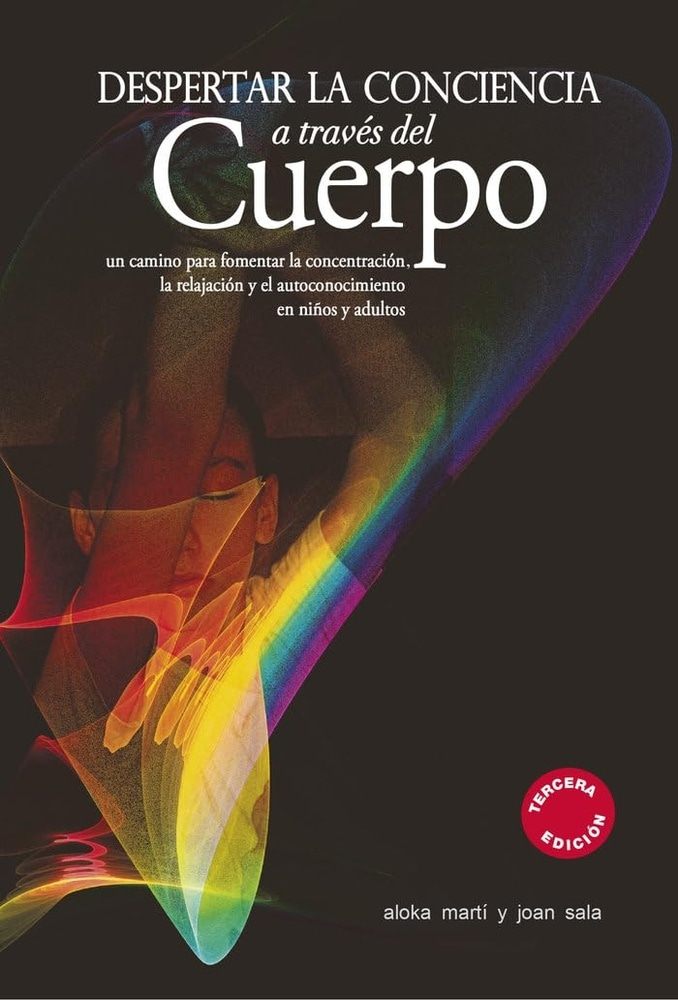 DESPERTA LA CONCIENCIA A TRAVES DEL CUERPO (Nuevo)