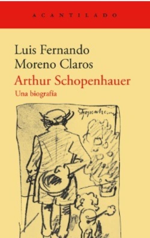 ARTHUR SCHOPENHAUER. UNA BIOGRAFÍA