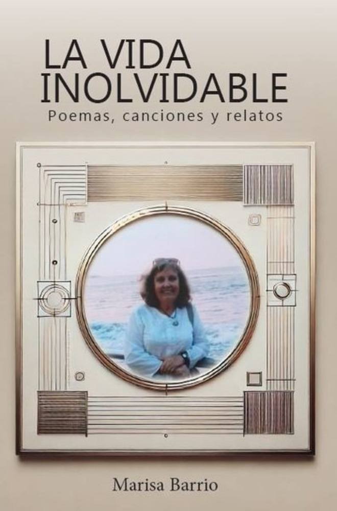 LA VIDA INOLVIDABLE