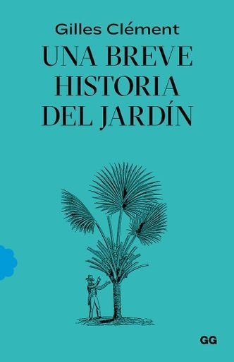 BREVE HISTORIA DEL JARDIN UNA