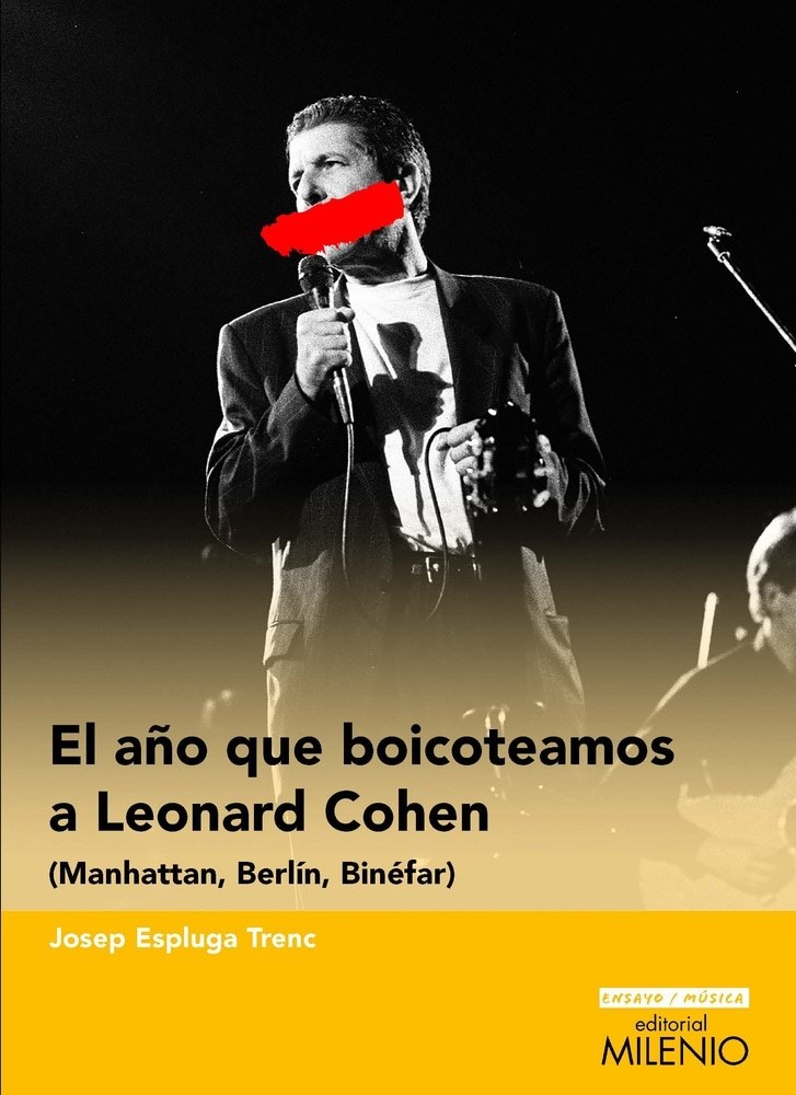 AÑO QUE BOICOTEAMOS A LEONARD COHEN (Nuevo)