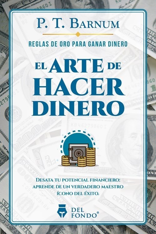 EL ARTE DE HACER DINERO