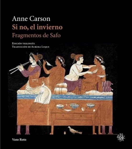 SI NO, EL INVIERNO. FRAGMENTOS DE SAFO (Nuevo)