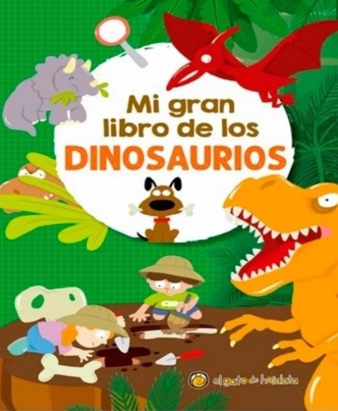 MI GRAN LIBRO DE LOS DINOSAURIOS