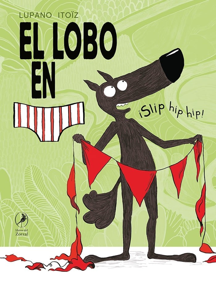 El lobo en calzoncillos slip hip
