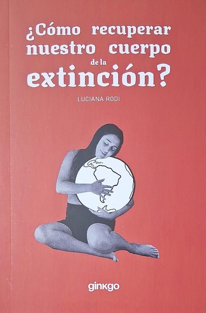 ¿CÓMO RECUPERAR NUESTRO CUERPO DE LA EXTINCIÓN? (Nuevo)