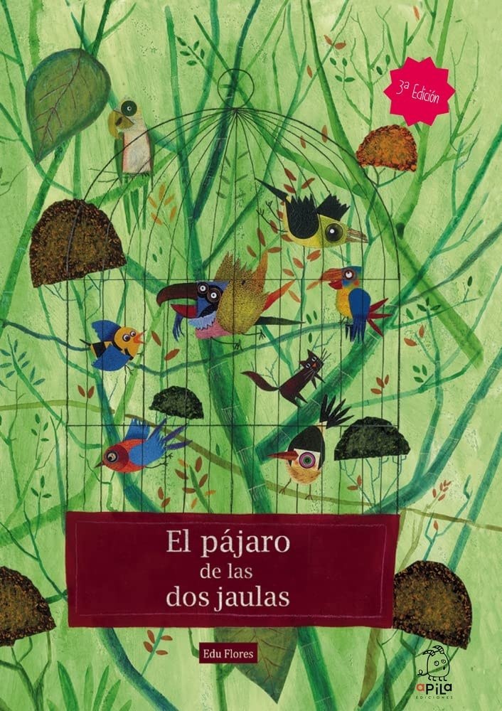 EL PÁJARO DE LAS DOS JAULAS