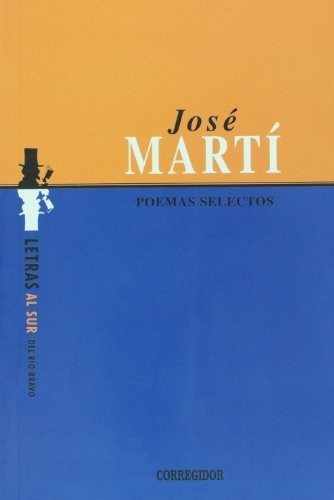POEMAS SELECTOS. JOSE MARTI