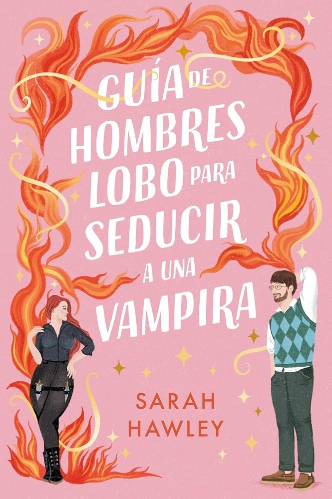 GUIA DE HOMBRES LOBO PARA SEDUCIR A UNA VAMPIRA