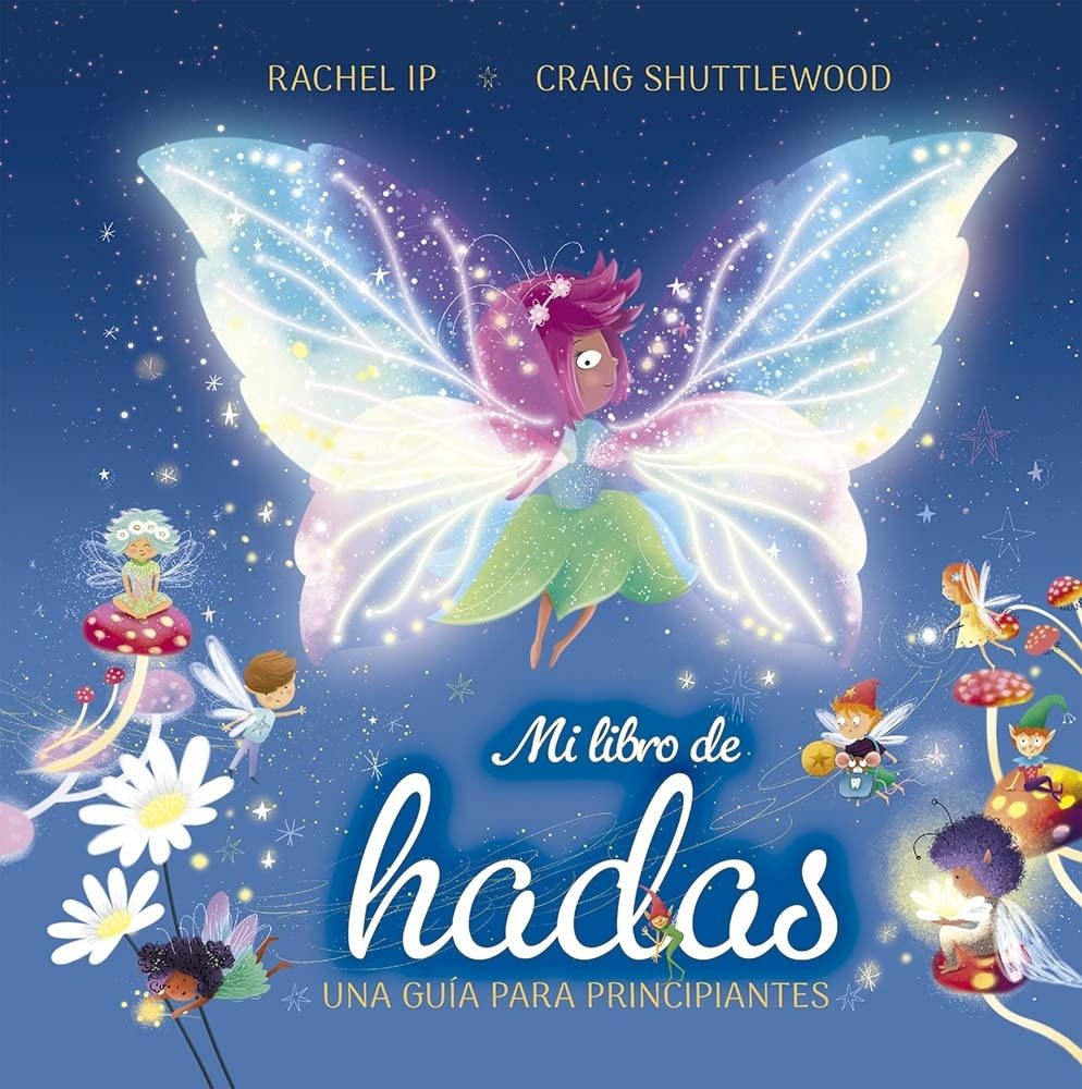 MI LIBRO DE HADAS. UNA GUÍA PARA PRINCIPIANTES (Nuevo)