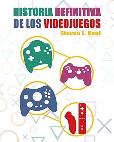 LA HISTORIA DEFINITIVA DE LOS VIDEOJUEGOS 2000-2012