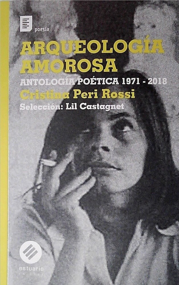 ARQUEOLOGIA AMOROSA. ANTOLOGIA POETICA 1971 - 2018