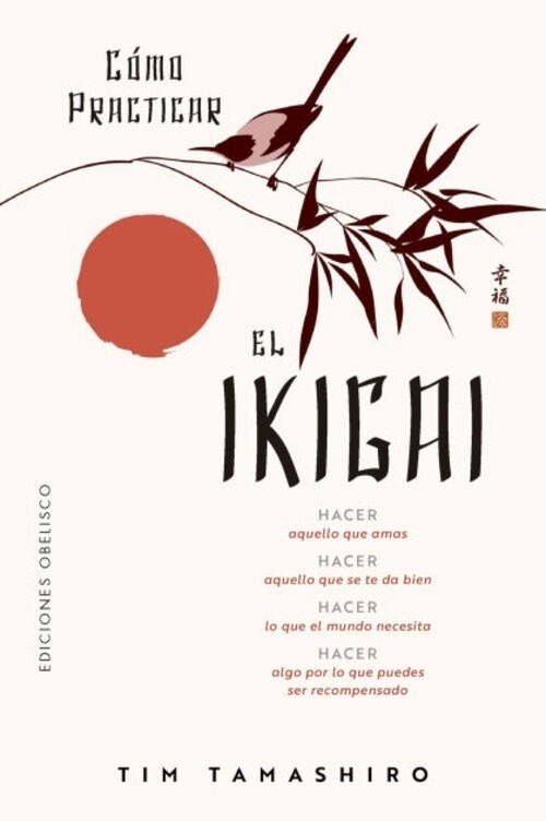 CÓMO PRACTICAR EL IKIGAI (Nuevo)